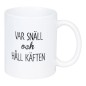 Mugg Håll Käften Mugg Håll Käften