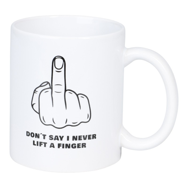 Mugg Dont Say I Never Lift A Finger Mugg Dont Say I Never Lift A Finger